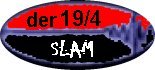 der 19-4 SLAM